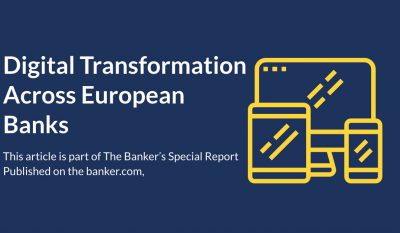 European banks grapple with digital transformation