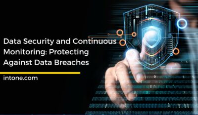 Data Security and Continuous Monitoring: Protecting Against Data Breaches