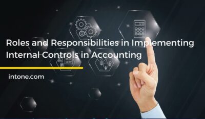 Roles and Responsibilities in Implementing Internal Controls in Accounting