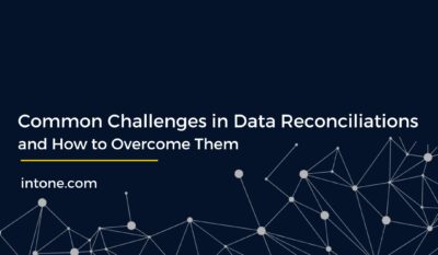 Common Challenges in Data Reconciliations and How to Overcome Them